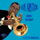 Louis Armstrong - Remix & Mashup - DjSet by BarbaBlues