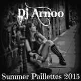 Summer Paillettes 2015 - Dj Arnoo