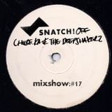 SNATCH! GROOVES #017 - CHUBE.KA & THE DEEPSHAKERZ (MAY 2013)