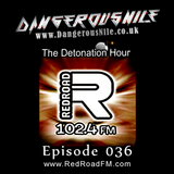 DangerousNile - The Detonation Hour Red Road FM Episode 036 (24/04/2015)