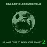 We Have Come To Remix Your Planet 2