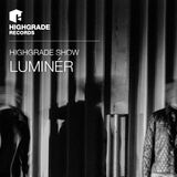 Highgrade Show - Luminér
