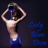 Lusty Blues Divas