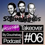 #06 - Exclusive Takeover By Douchebag