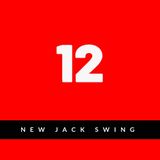 ADVENT MIX DAY 12 - NEW JACK SWING
