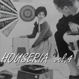 Houseria vol.4