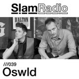 Slam Radio - 039 Oswld