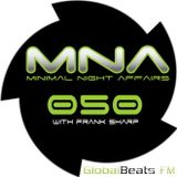 MINIMAL NIGHT AFFAIRS 050 with FRANK SHARP
