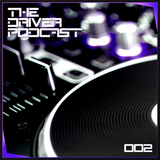 The Driver Podcast | Volume 002