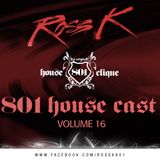 801 Housecast Vol. 16 Mixed By ROSS K