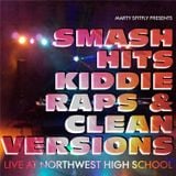 Marty Spitfly Live at Northwest High School | Smash Hits, Kiddie Raps & Clean Versions Part II