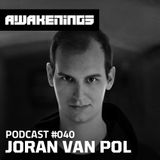 Awakenings Podcast #040 - joran van pol