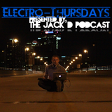 Electro-Thursdays: Episode 020 - The JAck'D Podcast