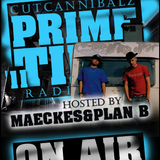 Primetime Radio #11 hosted by Maeckes & Plan B