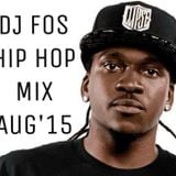 DJ FOS Hip Hop / RnB Mix AUG 2015 (Vic Mensa, Pusha T, Ty $ Sign, Fetty Wap, 2Chainz, Meek Mill)