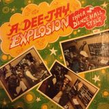 A Dee-Jay Explosion