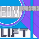 EDM Lift / Dj Nech
