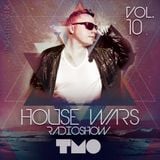 House Wars Radioshow Vol.10 mixed by T.M.O