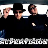 Hype & Dunloop - SUPERVISION