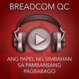 Ang Papel ng Simbahan sa Pambasang Pagbabago - Elder Toyditz Cosico