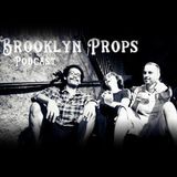 Brooklyn Props - The We Back Episode