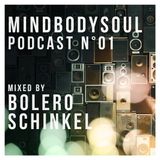 mindbodysoul podcast N°01 mixed by Bolero Schinkel