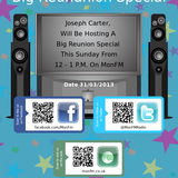 The Joseph Carter Show - The Big Reunion Special 31.03.13 12pm - 1pm