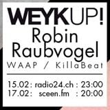 WEYKUP! Radio with Robin Raubvogel (WAAP / Kill a Beat)