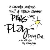 Press PLAY | part one