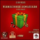 Xplicit ENT presents VIBRACIONES DEMASIADO An Xplicit Parang Mix