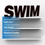 Swim vol. 1 - Mixed by Tune Lee