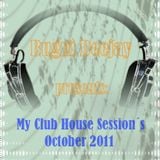 October 2011 My Club House Sessions