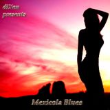 Mexicola Blues