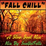 Fall Chill - A Slow Soul Mix