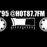 Cira x Dj.Fejm McFly x 1995 @HOT87.7FM 01.03.2016