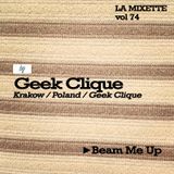 LAMIXETTE#74 - GEEK CLIQUE