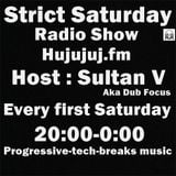 Strict Saturday Radio Show Mixed By: Sultan V.