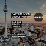 BARBUR ROOM Episode #001 by BARBUR