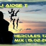 DJ Aidge T - Hercules Try - Mix (15.02.2012)