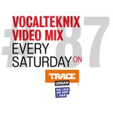 Trace Video Mix #87 VI by VocalTeknix