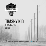 GRĀMATNĪCA ::: TRASHY KID ::: Live from BaboonBar 09.04.2015