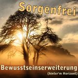 Robert Sorgenfrei - Bewusstseinserweiterung (hinter'm Horizont)