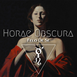 Horae Obscura LVIII :: Felo De Se