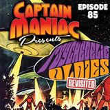 Episode 85 / Psychedelic Oldies Revisited