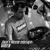 Vaden - Jack's House Mix