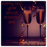 HAPPY NEW YEAR SETLIVE PODCAST 2K15