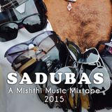 Mishthi Mixtape Volume 5: Sadubas