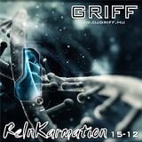 Griff - ReInKarmation 15-12