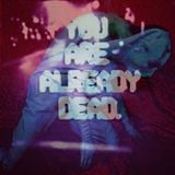 You are already dead (December 2014 selected tracks)