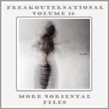 FreakOuternational Vol. 16 - More Noriental Files
